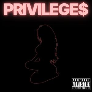 Privilege$ (Explicit)