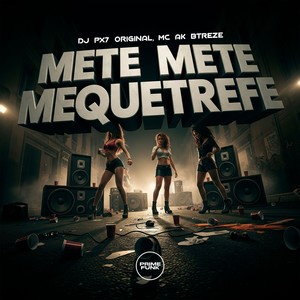 Mete Mete Mequetrefe (Explicit)