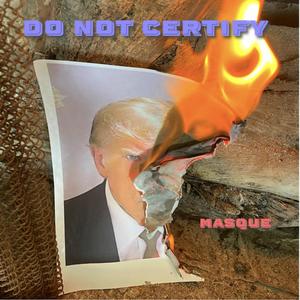 Do Not Certify