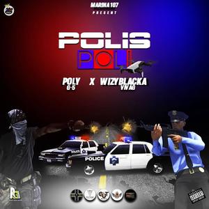 Poli Polis (feat. Poly G5) [Explicit]