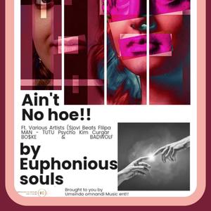 Ain't No Hoe (feat. Fliipa, Man -Tutu, Sjovi beats, Bo$ke, Psycho Kim & Curgar) (Explicit)