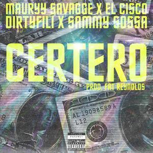 CERTERO (feat. Dirtyfili, Cisco 000, Sammy Sossa & Fat Reynolds) [Explicit]