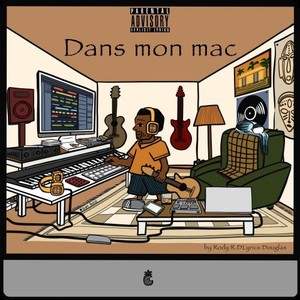 Dans mon mac (Explicit)