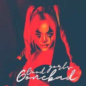 Good Girls Gone Bad (Explicit)
