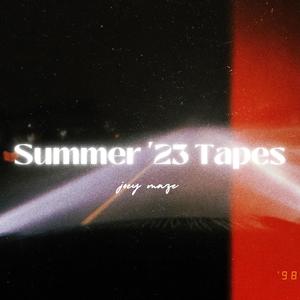 Summer '23 Tapes