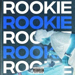 Rookie (feat. Roshock) [Explicit]