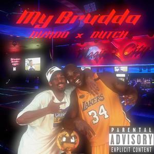 My Brudda (feat. NVNDO) (Explicit)
