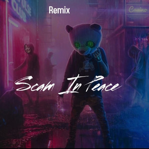 Scam In Peace (Remix|Explicit)