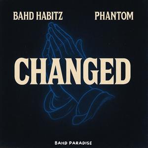 Changed (feat. Phantom)