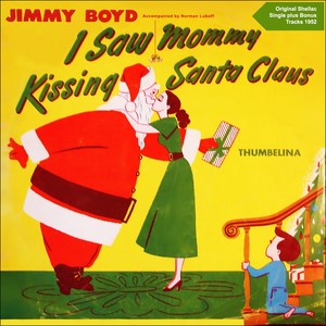 I Saw Mommy Kissing Santa Claus (Original Single Plus Bonus Tracks 1952)