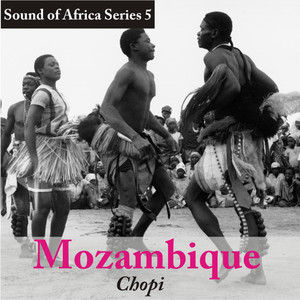 Sound of Africa Series 5: Mozambique (Chopi)