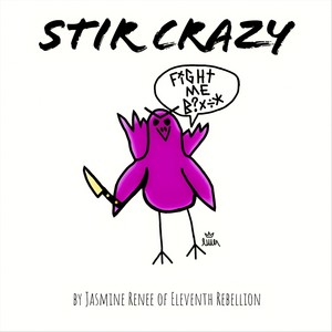 Stir Crazy (Explicit)