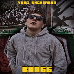 BANGG (Explicit)