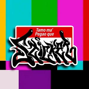 STICKER (feat. Tono De barrio, Delamala, Zeache, Benja sin detalle, LeSutro, Papeh Latuesta, El Orion, Croos Veneno & Pipe Zion) (Explicit)