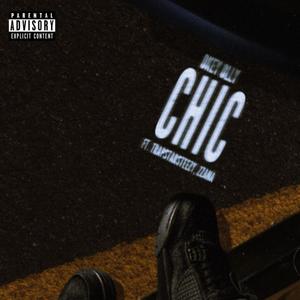 CHIC (feat. Young Zzana & trapstarsteezy) (Explicit)