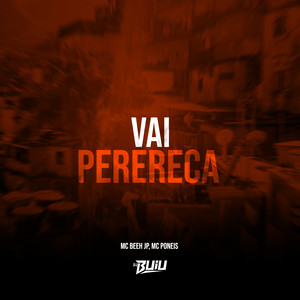 Vai Perereca (Explicit)