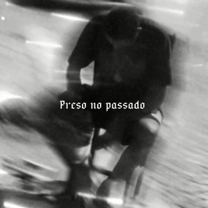 Preso no passado (Explicit)