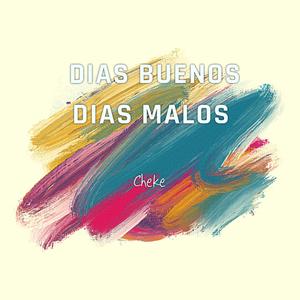 Dias Buenos Dias Malos (Explicit)