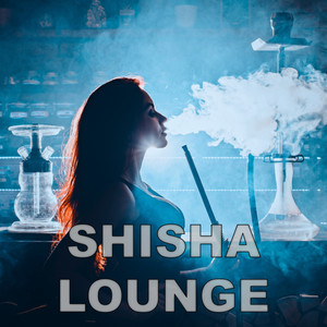 Shisha Lounge (Explicit)