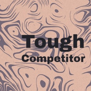 Tough Competitor