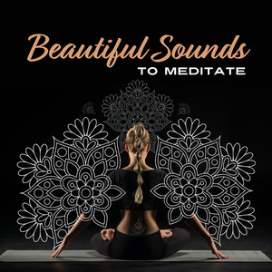 Beautiful Sounds to Meditate