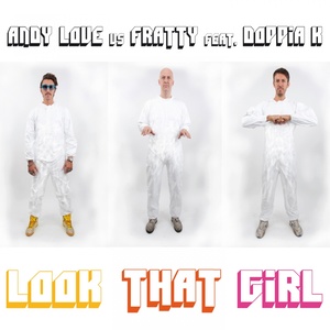 ANDY LOVE - Look That Girl (A.F. Love Clash Remix)