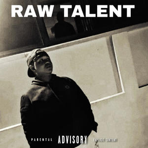 RAW TALENT (Explicit)