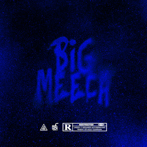BIG MEECH (Explicit)
