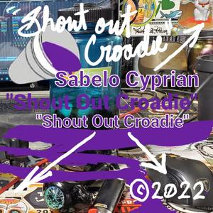 Shout Out Croadie (Explicit)