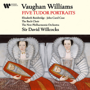 Vaughan Williams: Five Tudor Portraits