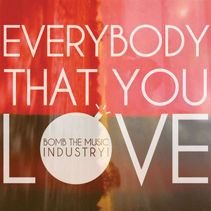 Everybody That You Love