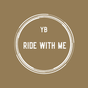 Ride With Me (Explicit)