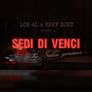 SEDI DI VENCI (feat. KEEF DJEY) (Explicit)