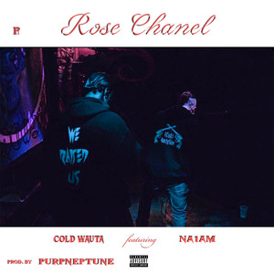 Rose Chanel (feat. NA1AM) [Explicit]