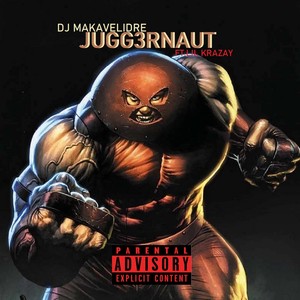 JUGG3RNAUT (feat. Lil Krazay) (Explicit)