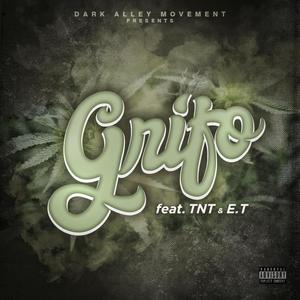 Grifo(feat. TNT & E.T) (Explicit)