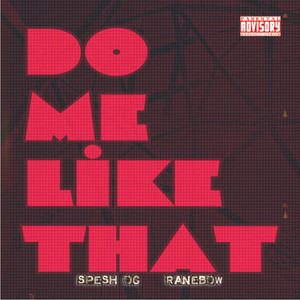 Do Me Like That (Explicit)