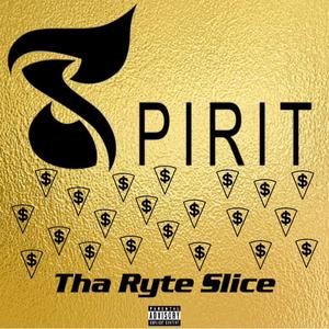 THA RYTE SLICE (Explicit)