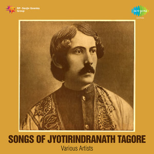 Songs Of Jyotirindranath Tagore