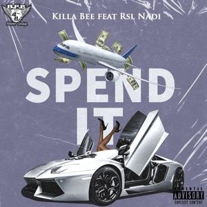 Spend It (Explicit)