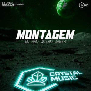 Montagem Eu Não Quero Saber (Explicit)