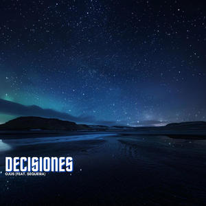 Decisiones (Sequeira Remix 1/2)