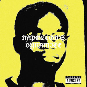 NAPOLEON'S DYNAMITE (feat. Sly-Fi) (Explicit)