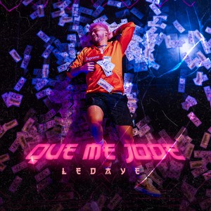 Que me Jode (Explicit)