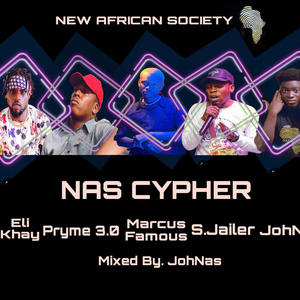 NAS CYPHER (feat. Eli Khay, Pryme 3.0, Marcuz Famous & Sparrow Jailer) (Explicit)