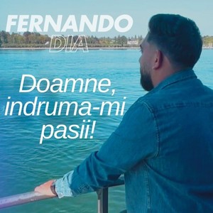 Doamne, indruma-mi pasii!