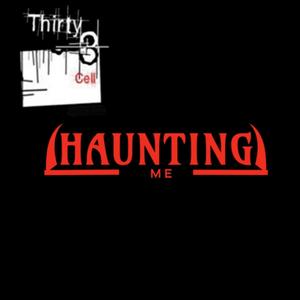 Haunting Me (Explicit)