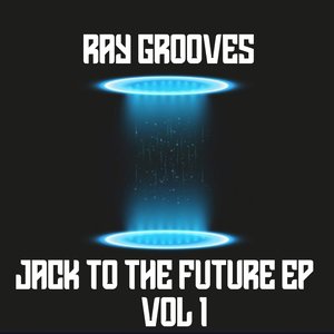 Jack To The Future EP, Vol. 1