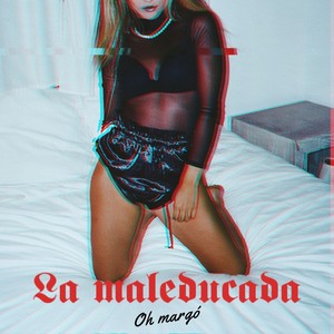 La Maleducada (Explicit)