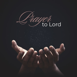 Prayer to Lord